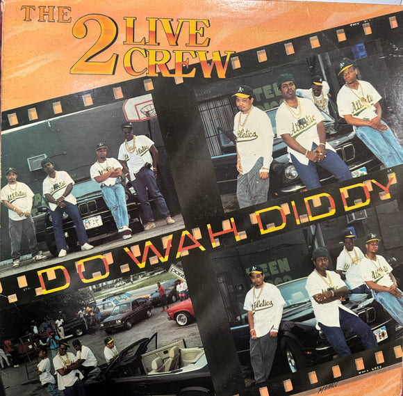 THE 2 LIVE CREW Do Wah Diddy Vinyl